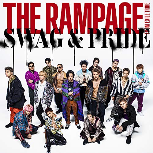 SWAG & PRIDE(CD+DVD) [CD] THE RAMPAGE from EXILE TRIBE