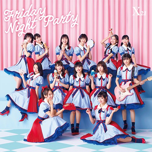 Friday Night Party(スマプラ対応) [CD] X21