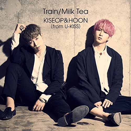 Train/Milk Tea(スマプラ対応) [CD] KISEOP&HOON(from U-KISS)