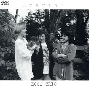 America [CD] エッコ・トリオ