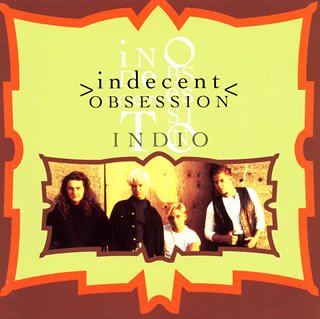 INDIO(インディオ) [CD] インディセント・オブセッション
