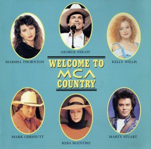 ウェルカム・トゥ・MCA・カントリー(2) [CD] オムニバス ジョージ・ジョーンズ ケリー・ウィリス マーシャ・ソーントン マーティ・スチュアート ワイルド・ジンボズ トリーシャ・イヤウッド マーク・コリー マーク・チェスナット リバ・マッキンタイア; カラオケ