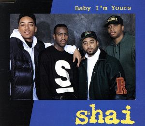 ベイビー・アイム・ユアーズ [CD] シャイ