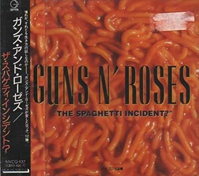 スパゲッティ・インシデント [CD] ガンズ・アンド・ローゼズ