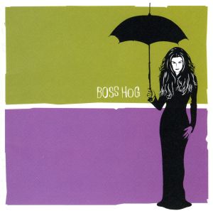 ボス・ホッグ [CD] ボス・ホッグ