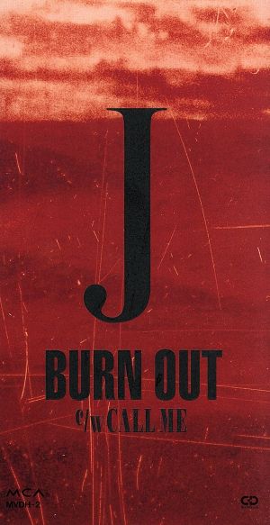 BURNOUT，CALLME [CD] J D.Harry G.Moroder; J