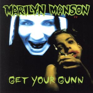 ゲット・ユア・ガン [CD] マリリン・マンソン