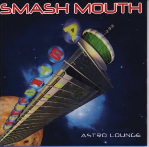 アストロラウンジ [CD] スマッシュ・マウス グレッグ・キャンプ スティーブ・ハーウェル サンディ・リンザー ポール・デ・リズル ペニー・ランデル ケビン・コールマン; マイケル・クルースター
