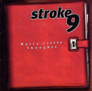 ナスティ・リトル・ソーツ [CD] ストローク9
