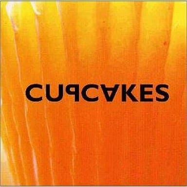 カップケイクス [CD] カップケイクス