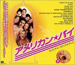 アメリカン・パイ [CD] サントラ、 ゴールドフィンガー、 ビック・ルンガ、 ザ・ルース・ナッツ、 アトミック・ファイアー・ボールズ、 サード・アイ・ブラインド、 トニック、 ブリンク・182、 シュガー・レイ、 スーパー・トランスアトランティック; ディッシュウォラ