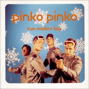 トゥルー・モダン・ボーイ [CD] ピンコ・ピンコ