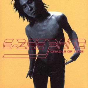 CRADLE OF LOVE [CD] E-ZEE BAND 山本安見 生熊朗; E-ZEE BAND