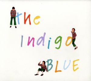 Blue [CD] the Indigo 田岡美樹 市川裕一; the Indigo