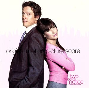 オリジナル・サウンドトラック「トゥー・ウィークス・ノーティス」 [CD] サントラ; ジョン・パウエル