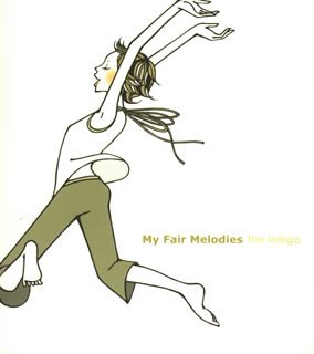 My Fair Melodies [CD] the Indigo