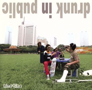 DRUNK IN PUBLIC [CD] NICOTINE HOWIE YASU; NICOTINE