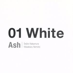 01 White(CD+DVD) [CD] Ash