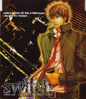 switch~スイッチ キャラクターソング(3) 梶山慶護 [CD] 梶山慶護 こさかなおみ 斉藤光浩; 梶山慶護