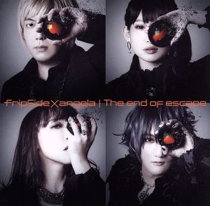 The end of escape(通常盤)TVシリーズ(亜人)第2クール後期オープニングテーマ [CD] fripSide×angela