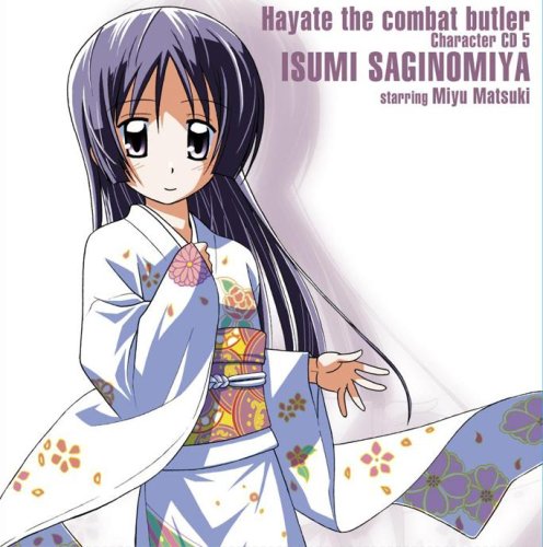 ハヤテのごとく!キャラクターCD(5)/鷺ノ宮伊澄 [CD] 鷺ノ宮伊澄、 松来未祐、 鷺ノ宮伊澄 starring 松来未祐、 くまのきよみ、 マイクスギヤマ、 浜口史郎、 岸村正実; 鷺ノ宮伊澄 starring 松来未祐