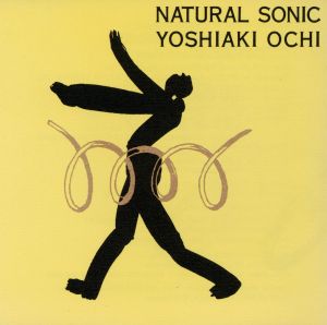 ナチュラル・ソニック [CD] 越智義朗