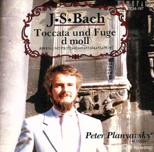 バッハ : トッカータとフーガニ短調 [CD] プラニアフスキー