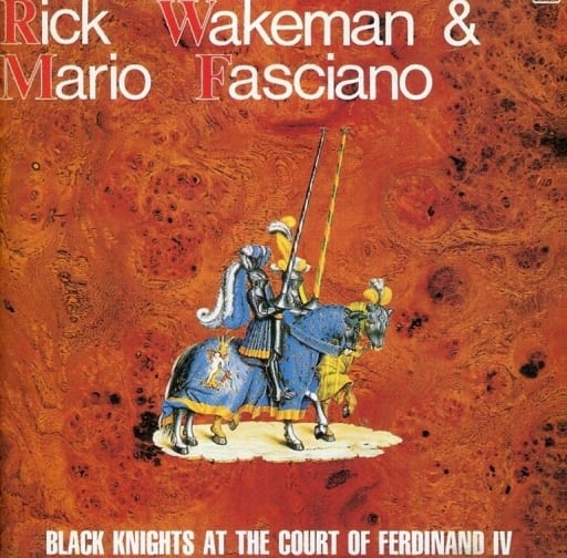 フェルディナンド四世の宮廷黒騎士 [CD] リック・ウェイクマン マリオ・ファシアーノ; デビッド・サムナー