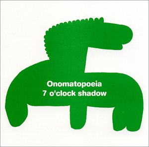 オノマトペー [CD] 7 O’Clock Shadow