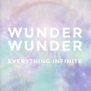 エヴリシング・インフィニット [CD] ワンダー・ワンダー