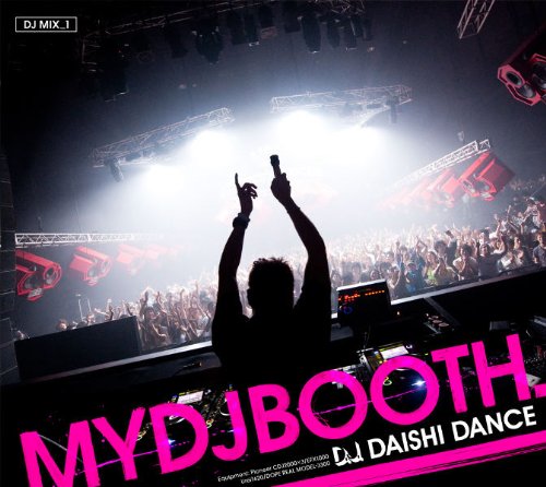 MYDJBOOTH -DJ MIX_1- [CD] DAISHI DANCE