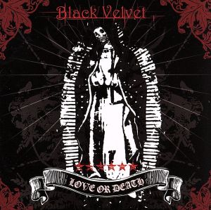 Love or death [CD] BLACK VELVET