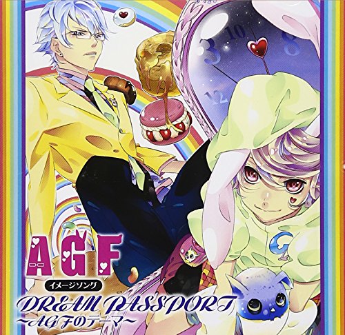 AGF イメージソング DREAM PASSPORT~AGFのテーマ~ [CD] AKITO(寺島拓篤)，G(梶裕貴)，FUKU(鈴木達央) FUKU(鈴木達央); こだまさおり