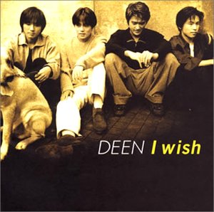 I Wish [CD] DEEN 池森秀一 山本ゆり; 坂井泉水