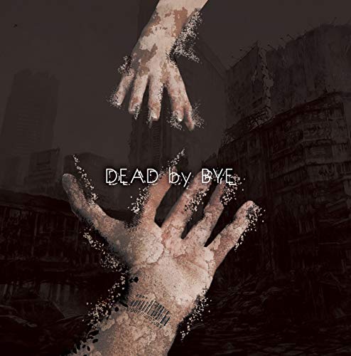 DEAD by BYE ＜Btype＞ [CD] HAKLO