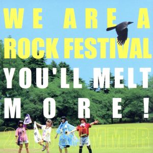 WE ARE A ROCK FESTIVAL [CD] ゆるめるモ!
