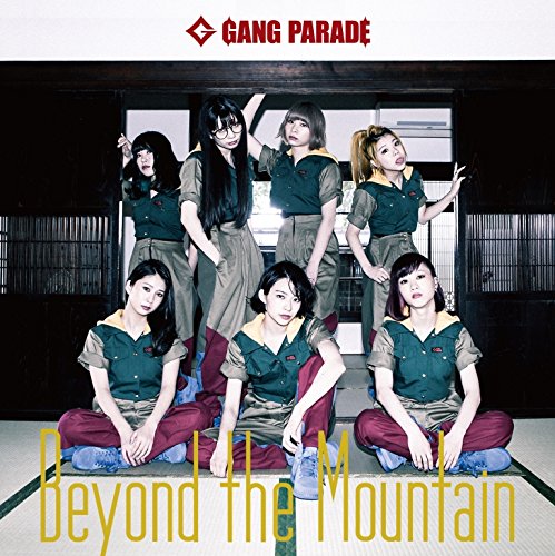 Beyond the Mountain (Type-B) [CD] GANG PARADE
