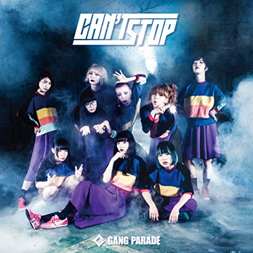 CAN'T STOP [CD] GANG PARADE