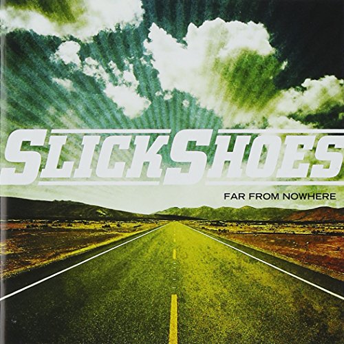 Far From Nowhere [CD] スリック・シューズ