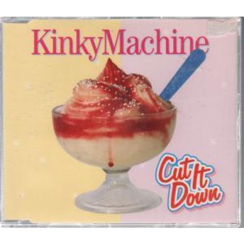 Cut It Down [CD] Kinky Machine