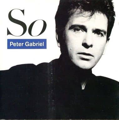 So [CD] Peter Gabriel