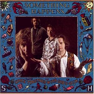 Stuck Together with God's Glue [CD] Something Happens