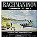 Rachmaninov - Piano Concerto No 3; Paganini Rhapsody [CD]