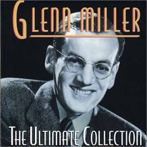 The Ultimate Collection [CD] Glenn Miller