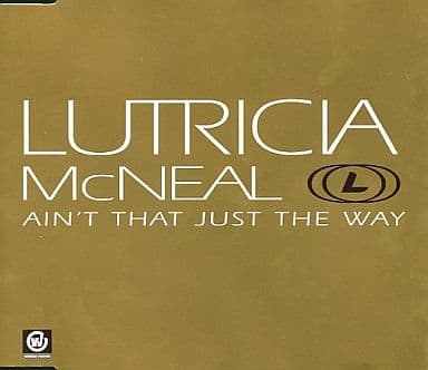 Ain't That Just the Way [CD] Mcneal， Lutricia