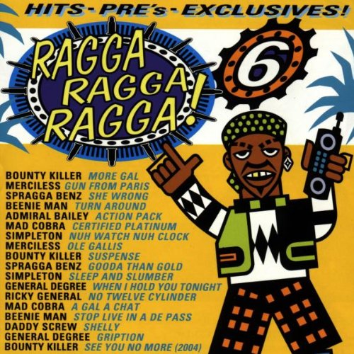 Ragga Ragga Ragga!: 6 [CD] オムニバス(コンピレーション)