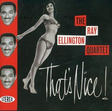 That’s Nice [CD] Ray Ellington