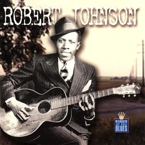 Kings of the Blues [CD] Robert Johnson