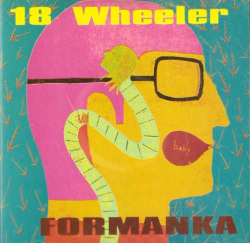 Formanka [CD] Eighteen Wheeler