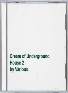 Cream of Underground House2 [CD] Various
